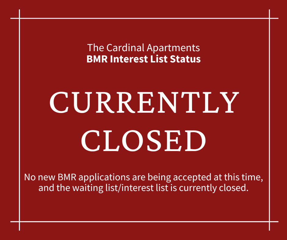 The Cardinal Apartments Below Market Rate Interest List is Currently Closed